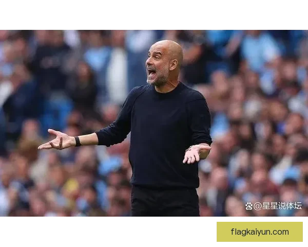 瓜迪奥拉战术创新点：高位逼抢与控球体系持续提升进